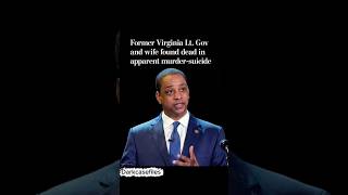 Former Virginia Lt. Gov and wife found dead in apparent murder-suicide
