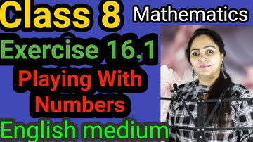 Class 8, Mathematics, Exercise 16.1, Playing With Numbers, PSEB, CBSE, English Medium