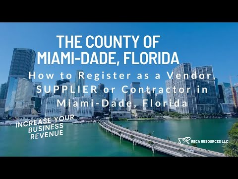 Quick and easy process of registering as a vendor supplier in Miami-Dade County Florida