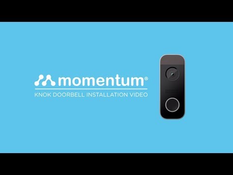 Momentum Knok Video Doorbell Installation