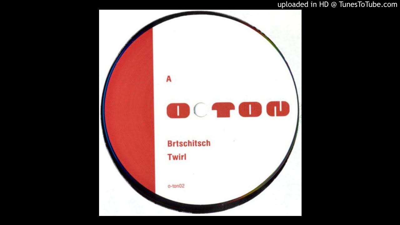 Watch Brtschitsch - Twirl on YouTube Watch Brtschitsch - Twirl on YouTube