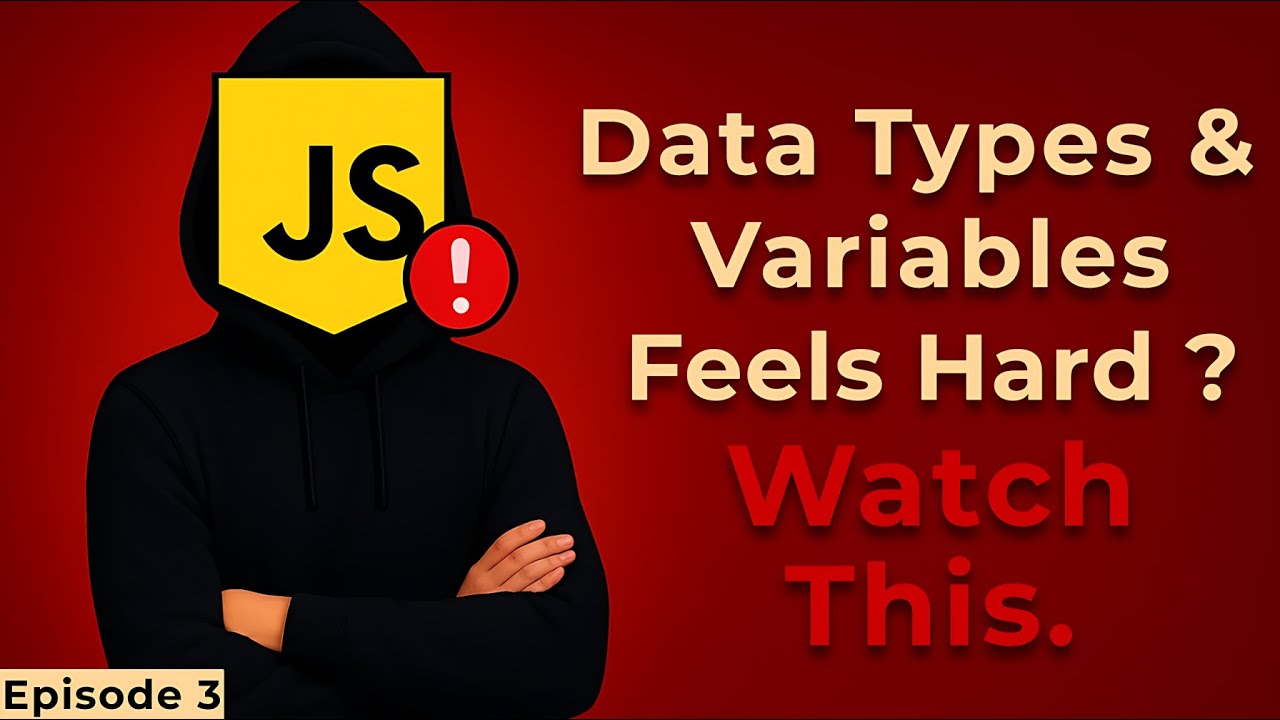 JavaScript Data Types & Variables Easily Explained | Episode 3