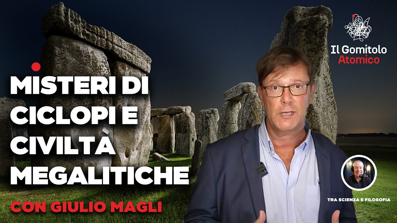 Misteri di CICLOPI e civiltà megalitiche | con Giulio Magli | Il Gomitolo Atomico #31