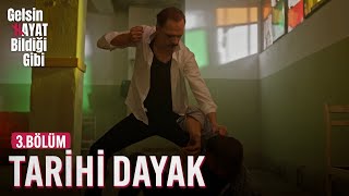 Tarihi Dayak - Gelsin Hayat Bildiği Gibi (3.Bölüm)