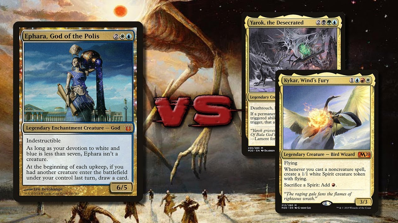 Ephara, God of the Polis vs Yarok the Desecrated & Kykar, Wind's Fury