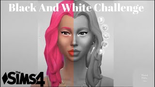 Doing The Black & White\ Greyscale Challenge| The Sims 4 CAS