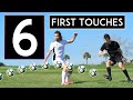 6 FIRST TOUCH SKILLS that DESTROY DEFENDERS