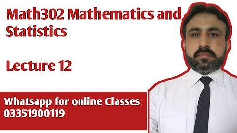 MTH302 Lecture 12 Business Mathematics & Statistics Whats for Daily Online Class 03351900119