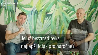 Je už bezzrcadlovka nejlepší foťák pro náročné? [4K] (Alisczech vol. 451)