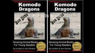 Where Do Komodo Dragons Live? -- Komodo Dragons For Kids -- Amazing Animal Books For Young Readers