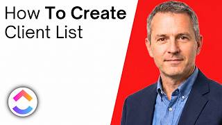 How To Create A Client List In ClickUp (Quick Guide)