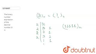 Celebrity The binary number expression of the decimal number 31 is Profile