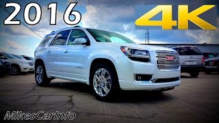 👉 2016 GMC Acadia Denali - Ultimate In-Depth Look in 4K