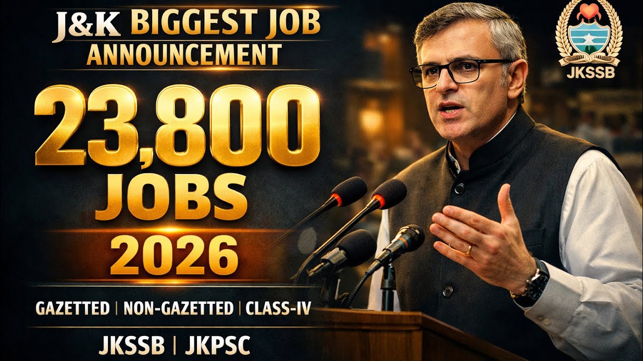 JKSSB Upcoming Jobs 2026: 23800 Upcoming Jobs in J&K | Biggest Announcement 