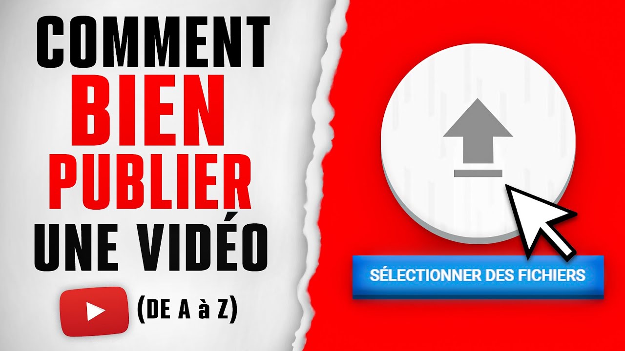 Comment BIEN Publier une Vidéo sur YouTube en 2026