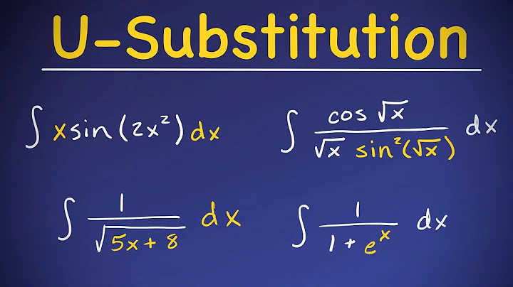 How To Use Integrate Using U-Substitution - Examples