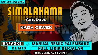 SIMALAKAMA_Nada Cewek || KARAOKE REMIX PALEMBANG