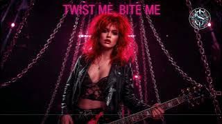 Twist Me, Bite Me 🔥 Hair-Metal Anthem of Chains & Starlight