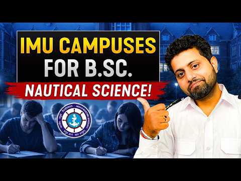 Best Bsc Nautical Science Colleges In India? | Imu Campuses For Bsc Nautical Science