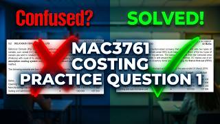 Mac3761 Costing Practice Question 1