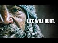 LIFE WILL HURT - POWERFUL Motivational Speech Video