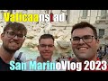 Vaticaanstad-San MarinoVlog 2023