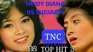 12 Top Hits Heidy Diana  Iis Sugiarti