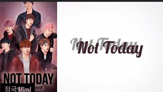 Bts방탄소년단-Not Today Easy Lyrics
