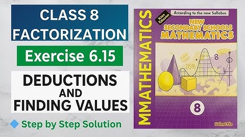 Exercise 6.15 | Deductions and Finding Values | New Secondary Schools Mathematics Book 8