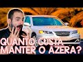 AZERA tem manutenção cara? - Carro Chefe