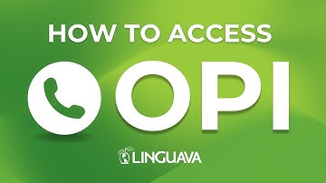 How to Access OPI (Over the Phone Interpretation) with Linguava