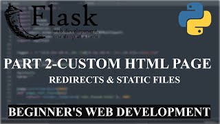 Beginner's Flask Tutorial # 2 - Html Pages, Static Files, Redirects #CHATAPP#easy