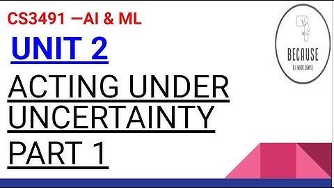 2.1 Acting Under Uncertainity Part 1 in Tamil