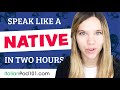 Do You Have 120 Minutes? You Can Speak Like a Native Italian Speaker