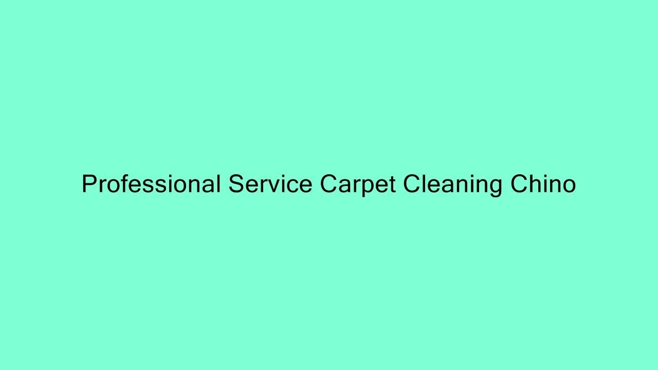 Professional Service Carpet Cleaning Chino YouTube