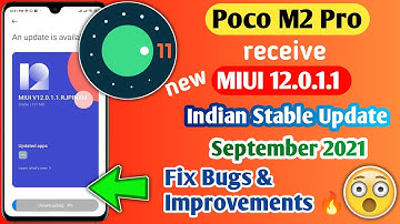 Poco M2 Pro receive MIUI 12.0.1.1 Stable Update | Poco M2 Pro Android 11 MIUI 12.0.1.1 New Update