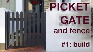 How to Make a Picket Fence and Gate Part 1 #009