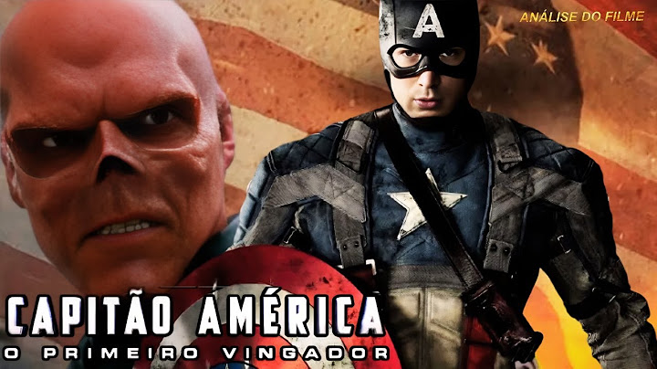 O FILME DE AÇÃO CAPITÃO AMERICA: O PRIMEIRO VINGADOR -  LANÇAMENTO 2011 E INCRIVEL... (ANALISE)