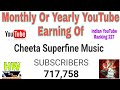 Indian youtube ranking 227 cheeta superfine music indian youtube earning