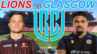 LIONS vs GLASGOW - URC 2026 Live Commentary