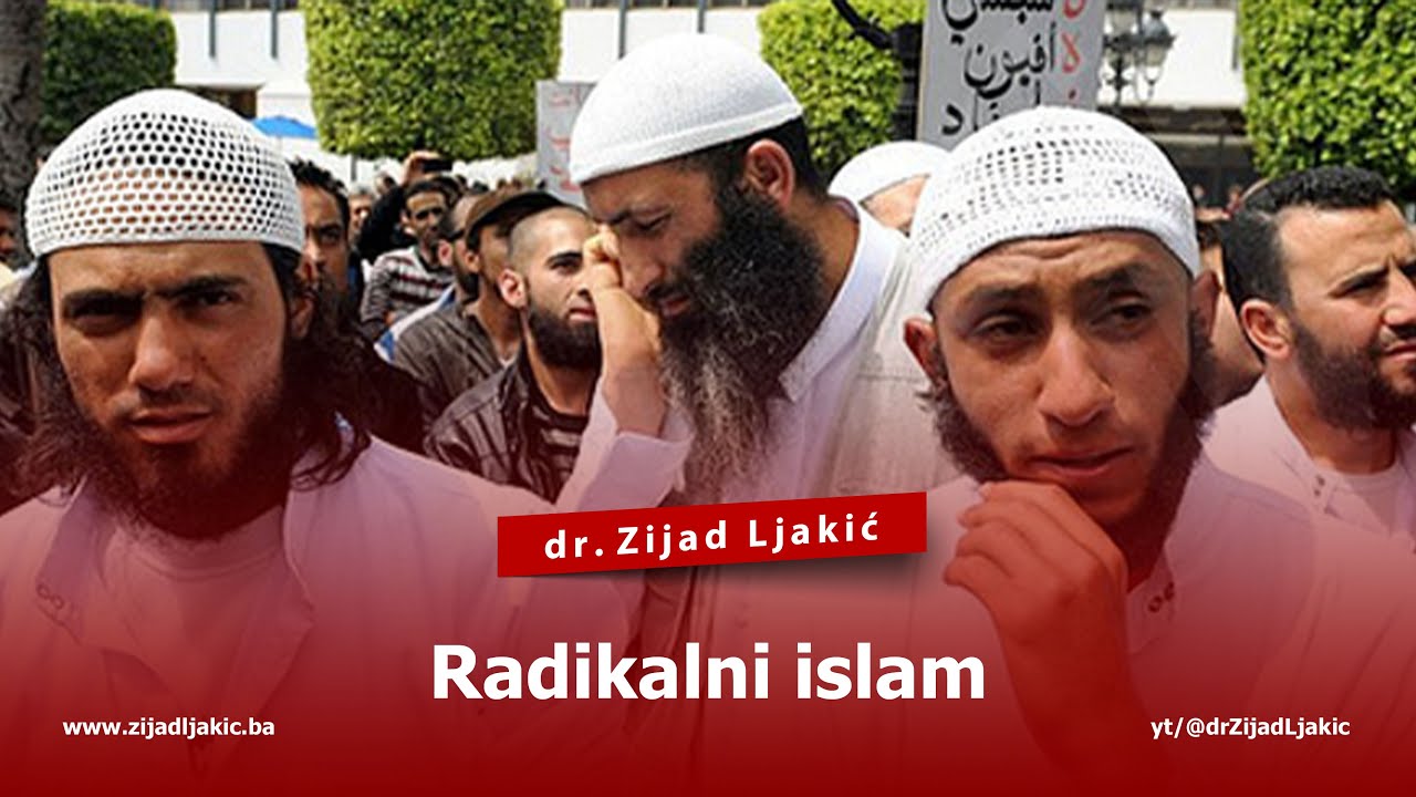 RADIKALNI ISLAM - dr. Zijad Ljakić
