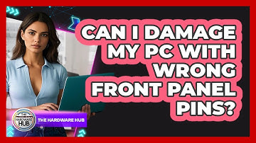 Can I Damage My PC With Wrong Front Panel Pins? - The Hardware Hub