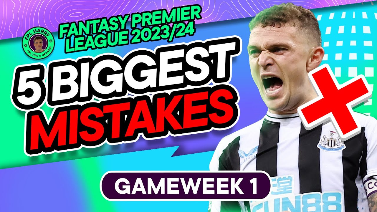 Fpl Issues 5 BIGGEST FPL MISTAKES | Avoid these for FPL success! | Fantasy Premier ...