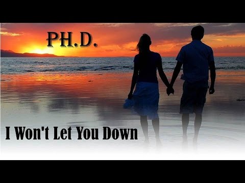 I Won T Let You Down Ph D Traducao Hd Lyrics Video Youtube