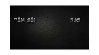 Video thumbnail of "Tán gái 505 - Low G (beat)"