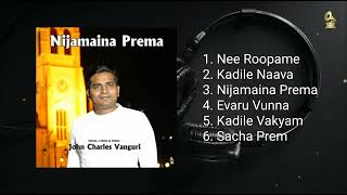 Nijamaina Prema - John Charles Vanguri - Telugu Album (Official Music Tracks)