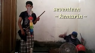 Musisi tingkat dewa part 1 |seventeen kemarin lirik|official