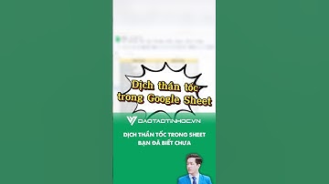 Mẹo dịch từ Tiếng Việt sang Tiếng Anh siêu nhanh trên Google Sheets - Sách Tin học Thầy Vinh #shorts