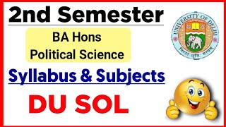 DU SOL BA Hons Political Science Second Semester Syllabus/ Subjects: NEP | SOL 2nd Semester Subjects