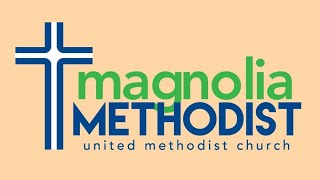 Magnolia United Methodist Church Live Stream